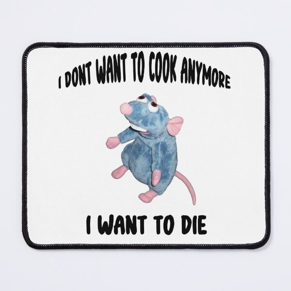 Item preview, Funny Remy I Don't Want To Cook Anymore I Want To Die designed and sold by YADESING.