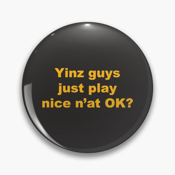 Item preview, Pittsburghers play nice! designed and sold by Yinzer Gifts And More.