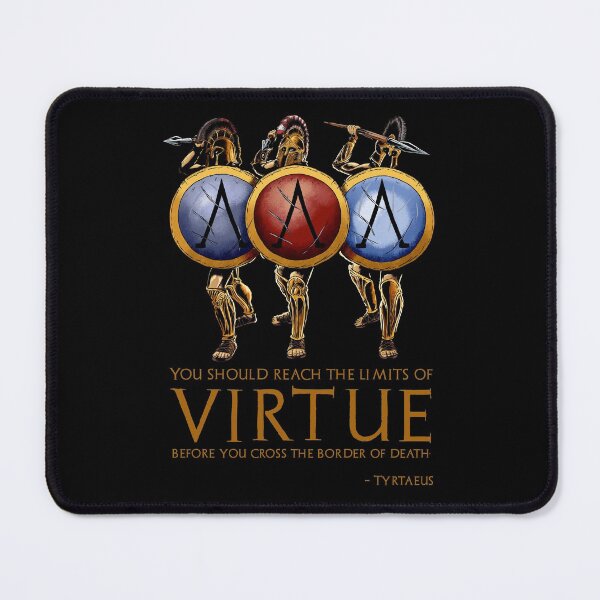 Item preview, You should reach the limits of virtue before you cross the border of death. - Tyrtaeus designed and sold by Styrman.
