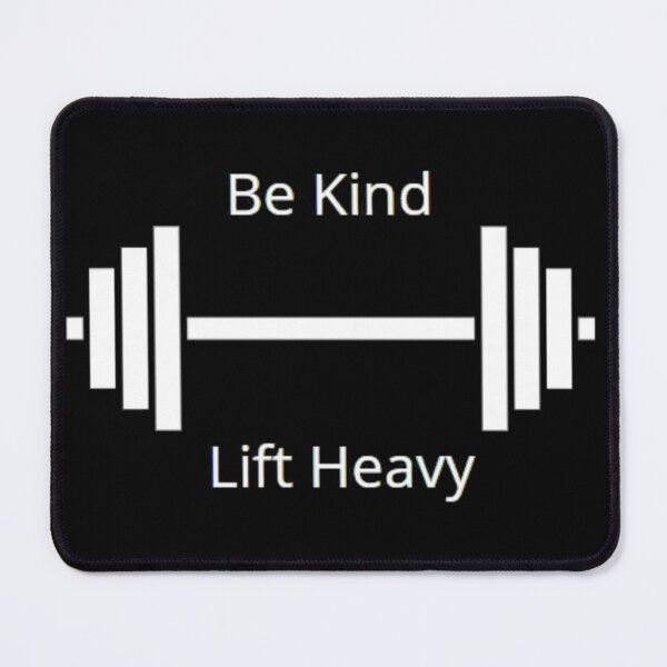 Item preview, Be Kind & Lift Heavy designed and sold by rawsavon.