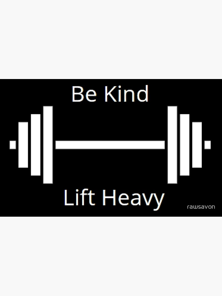 Disover Be Kind & Lift Heavy Premium Matte Vertical Poster