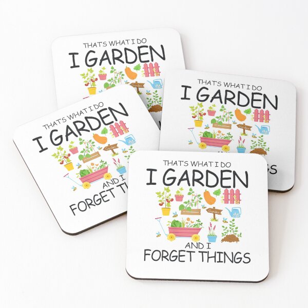 Item preview, That's What I Do I Garden And I Forget Things, gardening tee  designed and sold by GodivaShop.