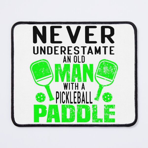 Item preview, never underestimate an old man with a pickleball paddle funny saying for pickleball players for mom for dad for grandpa designed and sold by mydreamcatcher.