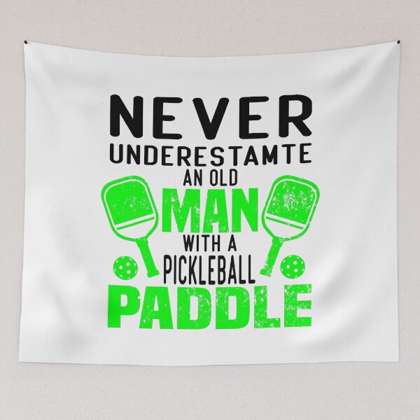 Item preview, never underestimate an old man with a pickleball paddle funny saying for pickleball players for mom for dad for grandpa  designed and sold by mydreamcatcher.