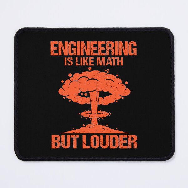 Item preview, Engineering - Like Math but Louder designed and sold by TheHustlersSC.