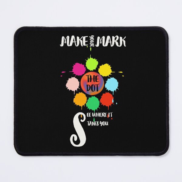 Item preview, Make Your Mark Dot Day See Where It Takes You The Dot Classic T-shirt  designed and sold by Ryn2020.