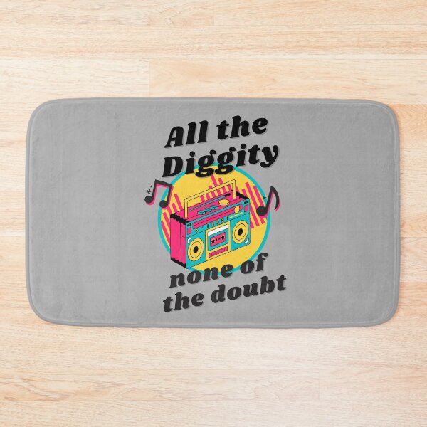 Item preview, All The Diggity None Of The Doubt 90s  Hip Hop Culture Music Quote designed and sold by Vibbin4Life33.