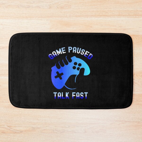 Item preview, Game Paused Talk Fast, Gamer Lives Matter designed and sold by SportyDogShop.