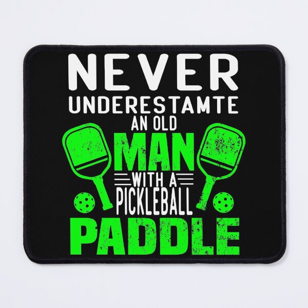 Item preview, never underestimate an old man with a pickleball paddle funny saying for pickleball players for mom for dad for grandpa designed and sold by mydreamcatcher.