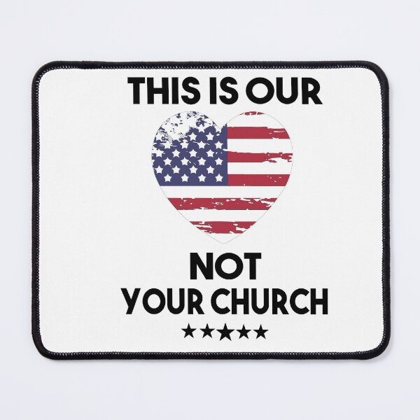 Item preview, This is Our Country Not your Church designed and sold by Heddar Badreddine.