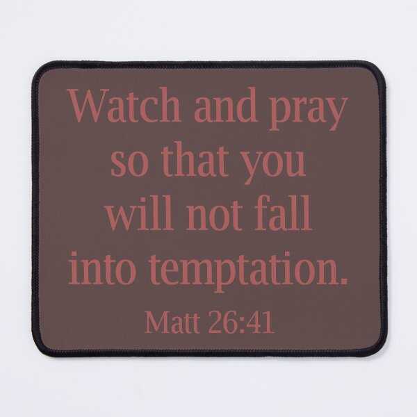 Item preview, Bible verse, Matt 26:41 designed and sold by EverLife.