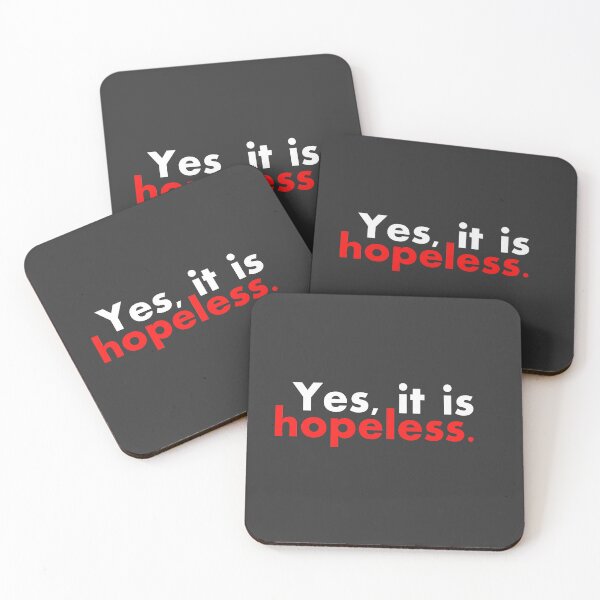 Item preview, Yes, it is hopeless... designed and sold by UDDesign.