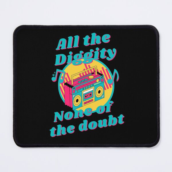 Item preview, All The Diggity None Of The Doubt Hip Hop Culture 90s Retro Music Quotes designed and sold by Vibbin4Life33.