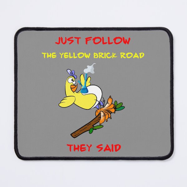 Item preview, Just Follow The Yellow Brick Road They Said - Stoned Chicken designed and sold by Oaks Creations.