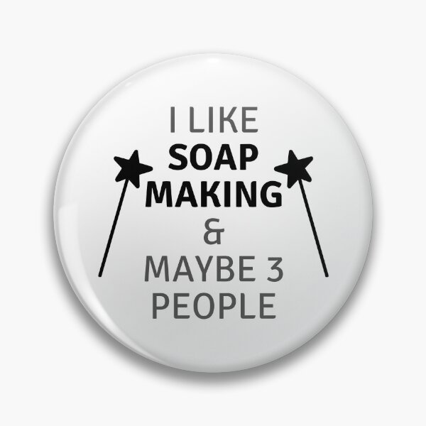 Item preview, I Like Soap Making & Maybe 3 People funny T-shirt men gift women gift designed and sold by InnovantDesigns.