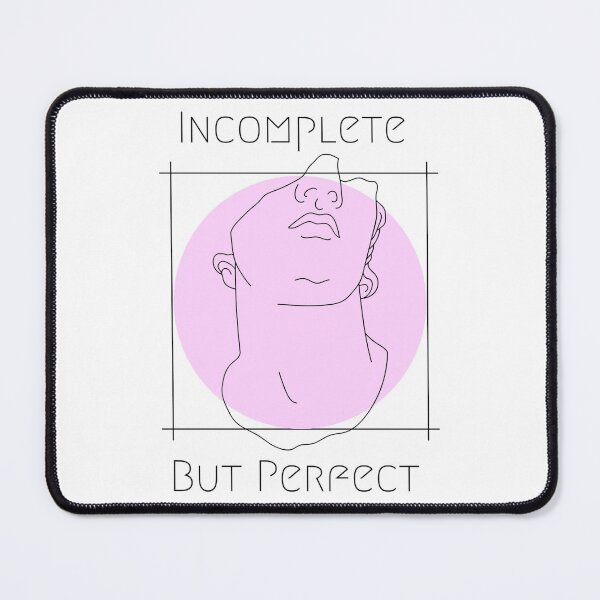 Item preview, Incomplete But Perfect designed and sold by BlkBearyDesigns.