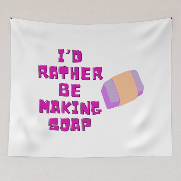 Item preview, I’d Rather Be Making Soap funny T-shirt men gift women gift designed and sold by InnovantDesigns.