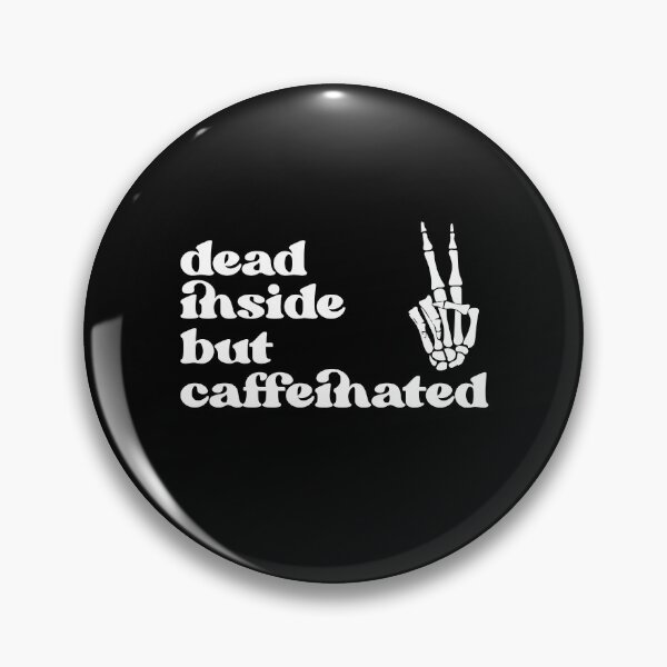 Artikelvorschau, Im Inneren tot, aber koffeinhaltiger Skelett-Kaffeeliebhaber entworfen und verkauft von faithinkindness.