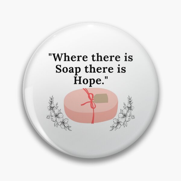 Item preview, Where There is Soap There is Hope funny T-shirt men gift women gift designed and sold by InnovantDesigns.