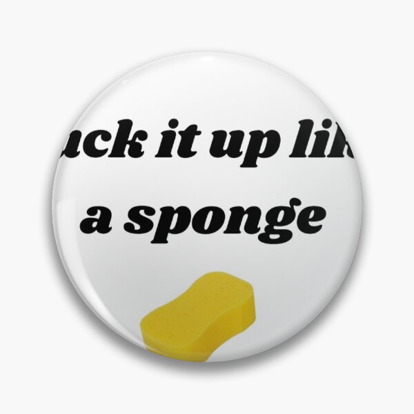 Item preview, Suck it up like a sponge  designed and sold by Haseena.