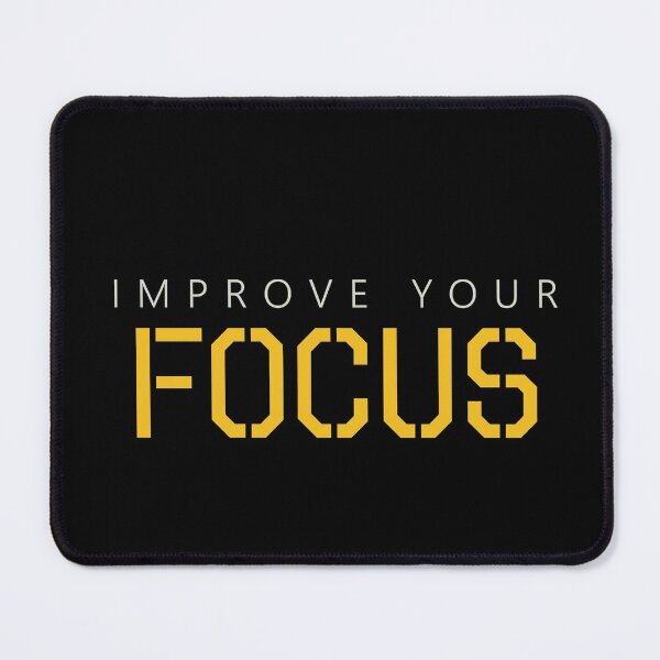 Item preview, improve your focus - focus designed and sold by cruzzcreation.