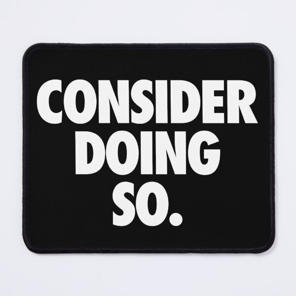 Item preview, Consider Doing So (Alternate) designed and sold by VonHafe.