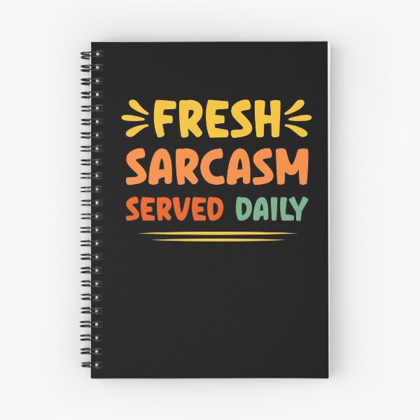 Item preview, Fresh Sarcasm Served Daily designed and sold by ZiesMerch.