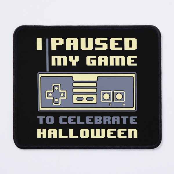 Item preview, I've paused my game to celebrate Halloween in retro style. designed and sold by Jesús Briosso.