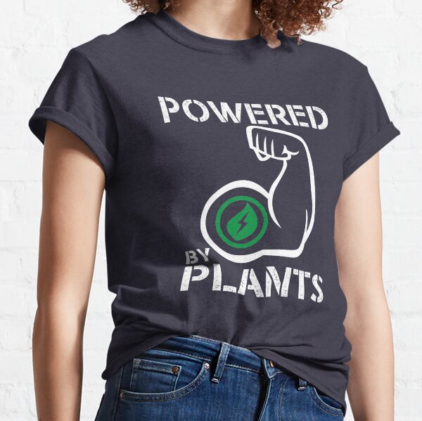 Vegan Powered By Plants - Strong Vegan Shirt for Bodybuilders Classic T-Shirt