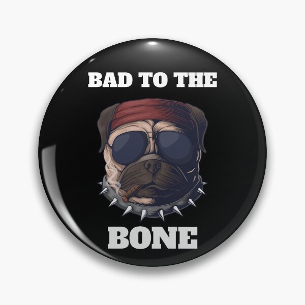 Item preview, Bad To The Bone Smoking Pug Dog Funny Quote designed and sold by Vibbin4Life33.