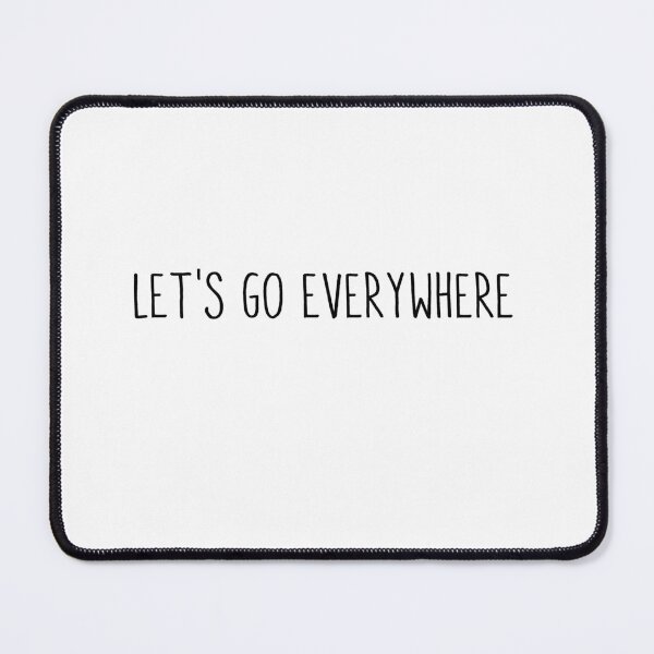 Item preview, let's go everywhere - By Asdev designed and sold by asdev.