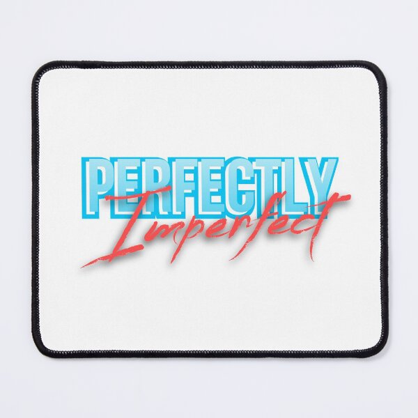 Item preview, Perfectly Imperfect designed and sold by fckeduptshirts.