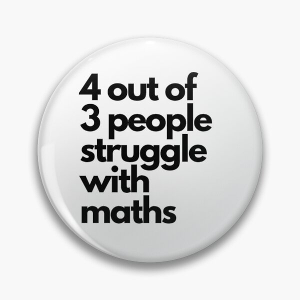 Item preview, 4 out of 3 People Struggle with Maths designed and sold by NineSevenFour.