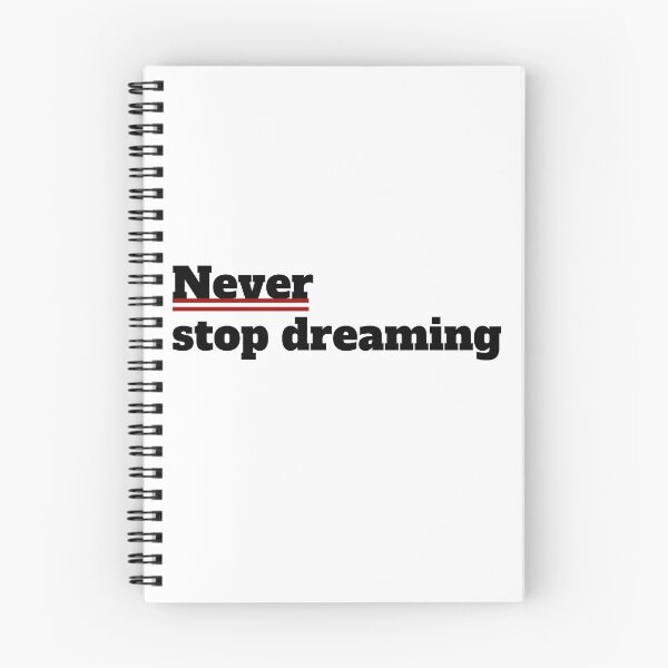 Item preview, never stop dreaming designed and sold by smsm4.