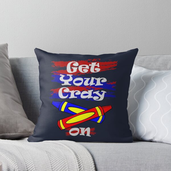Item preview, Get Your Cray On Cute Gift for Kindergarten Teachers designed and sold by TrndSttr.