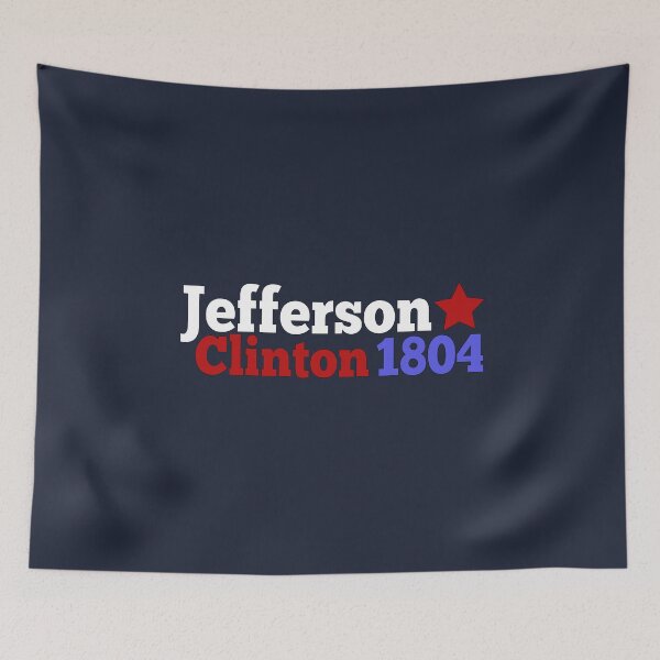 Item preview, Campaña de elección presidencial de Thomas Jefferson y George Clinton 1804 designed and sold by TrndSttr.