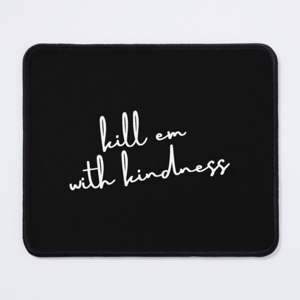 Item preview, kill em with kindness selena gomez| Perfect Gift designed and sold by nancymaine.