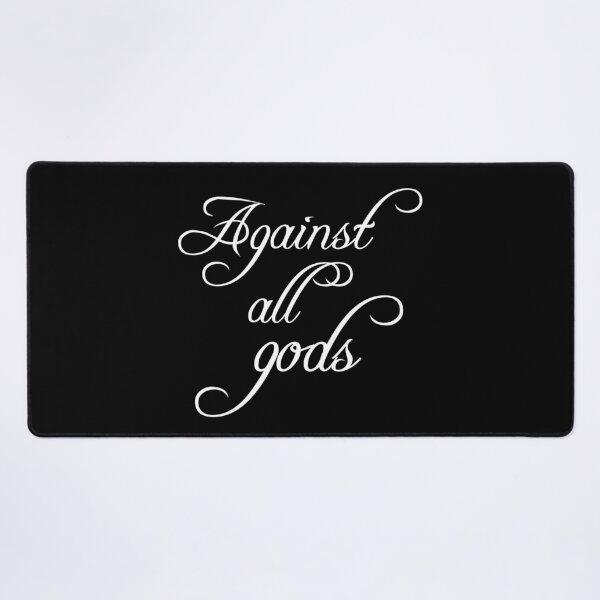 Item preview, Against all gods designed and sold by DotorEaon.