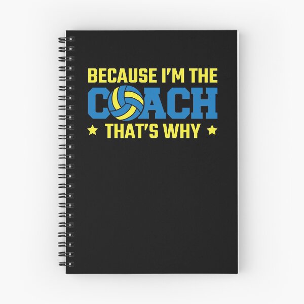 Item preview, Because I'm The Coach That's Why - Volleyball Team Coach designed and sold by Mc-R.