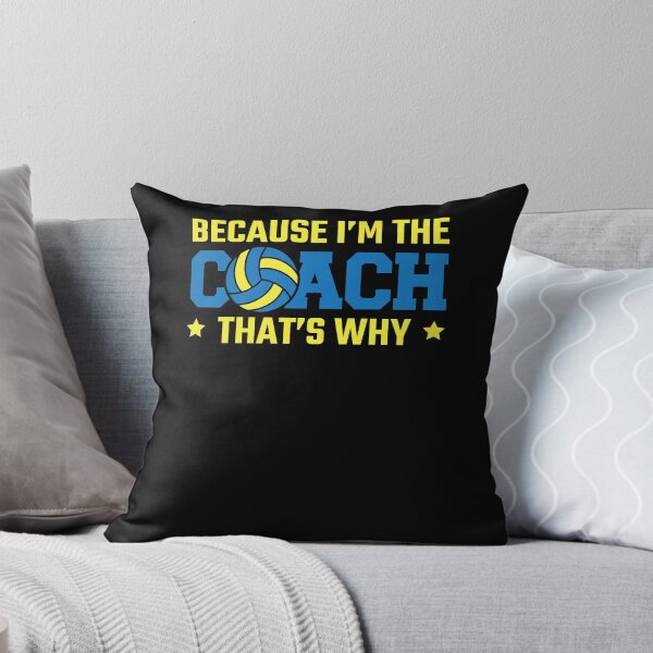 Item preview, Because I'm The Coach That's Why - Volleyball Team Coach designed and sold by Mc-R.