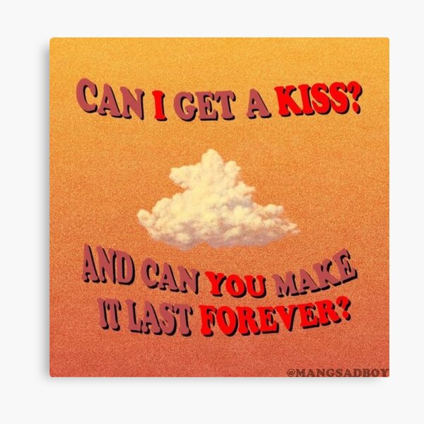 can-i-get-a-kiss-and-can-you-make-it-last-forever-canvas-print-for