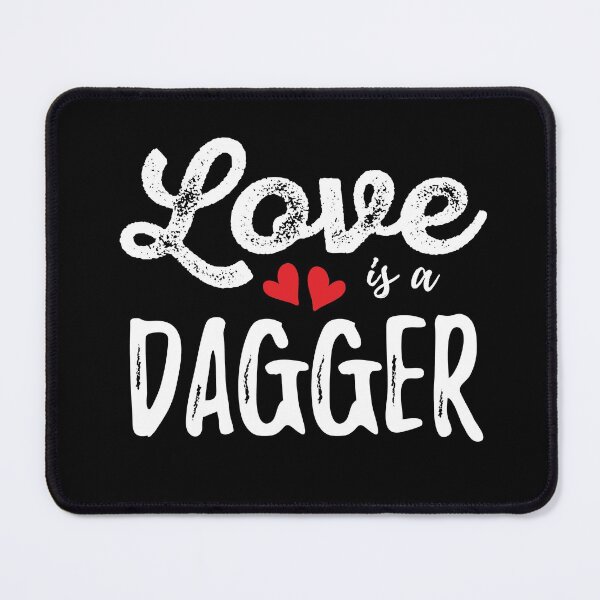 Item preview, Love Is A Dagger designed and sold by AmberSiraj.