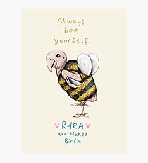 Rhea - Always Bee Yourself Photographic Print
