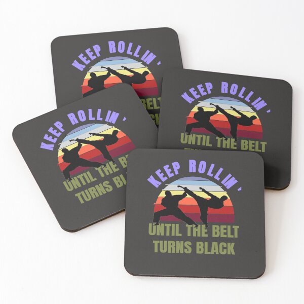 Item preview, Keep Rolling Until The Belt Turns Black designed and sold by Zavola.