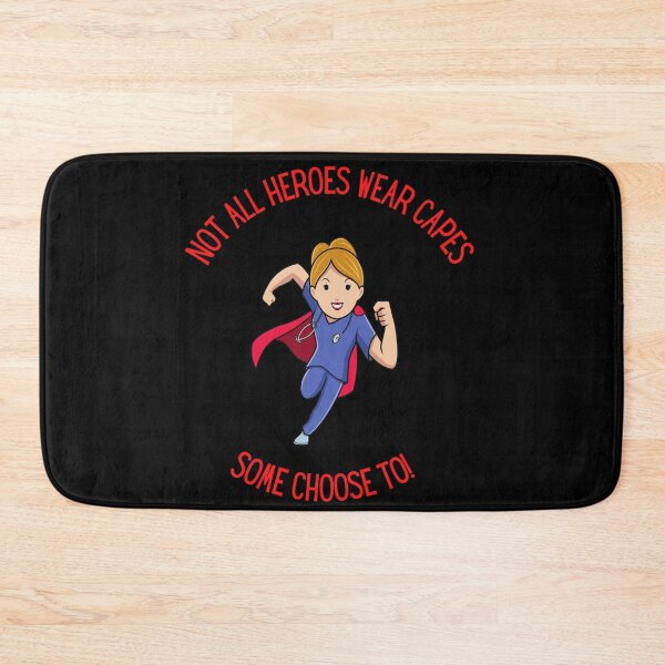 Item preview, Not All Hero's Wear Capes, Some Choose To! designed and sold by ArtistKatieJ.