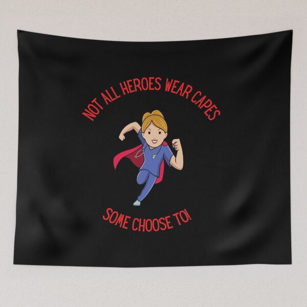 Item preview, Not All Hero's Wear Capes, Some Choose To! designed and sold by ArtistKatieJ.