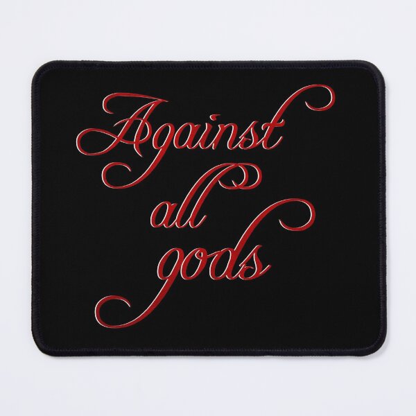 Item preview, Against all gods (4) designed and sold by DotorEaon.