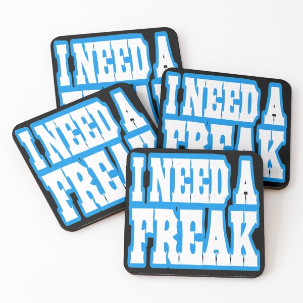 Item preview, I need a freak designed and sold by ihebwkqh17.