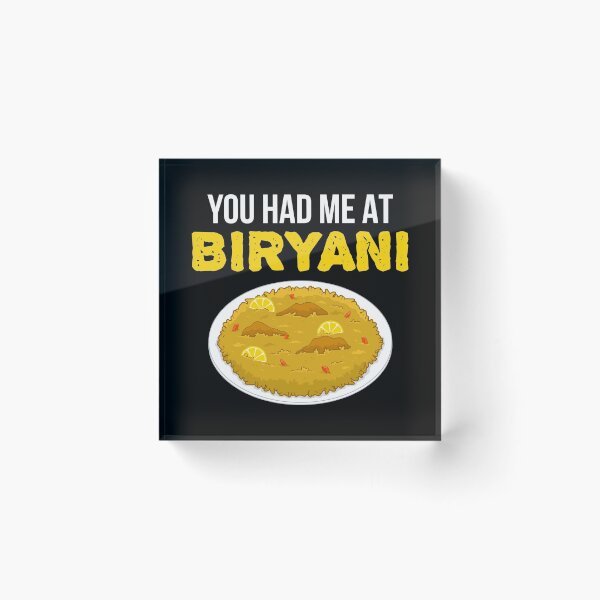 Item preview, Funny You Had Me At Biryani Indian Food Lovers design designed and sold by jakehughes2015.