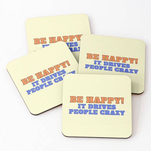 Item preview, Be Happy! It drives people crazy designed and sold by RinaGArt.